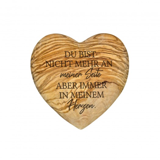 Deko-Herz Olivenholz 10 cm mit Aufschrift "Nicht mehr an meiner Seite aber immer in meinem Herzen"