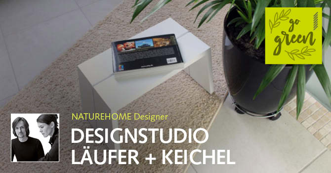 NATUREHOME Designer: Designstudio LÄUFER + KEICHEL